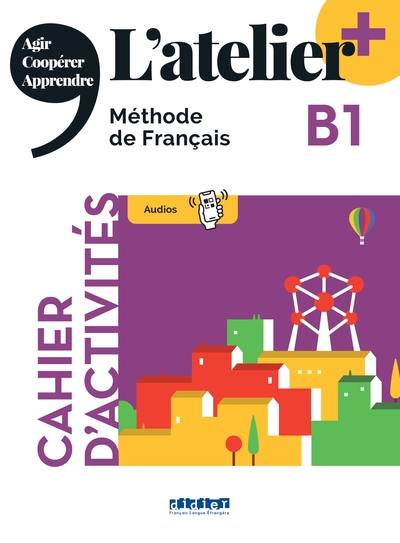 Image de L'atelier + B1 - Cahier + didierfle.app