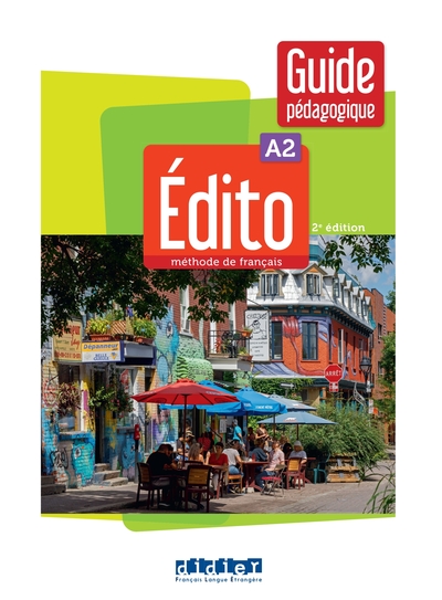 Image de Édito A2 - édition 2022-2024 - Guide pédagogique