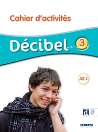 Image de Décibel 3 - Niv. A2.2 - Cahier + didierfle.app
