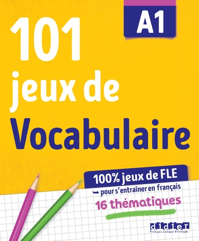 Image de 100% Jeux de FLE - 101 jeux de Vocabulaire A1 - Cahier de jeux