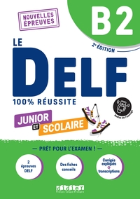 Image de Le DELF Junior et Scolaire B2 100% Réussite - édition 2022-2023 - Livre + didierfle.app