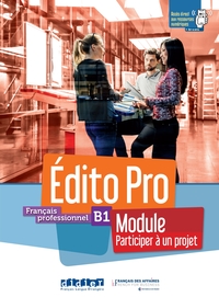 Image de Édito Pro B1 - Module "Participer à un projet" - Livre + cahier + didierfle.app
