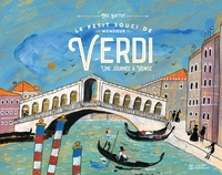 Picture of Le petit souci de monsieur Verdi, une journée à Venise