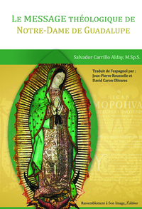 Picture of Le message théologique de Notre-Dame de Guadalupe - L125