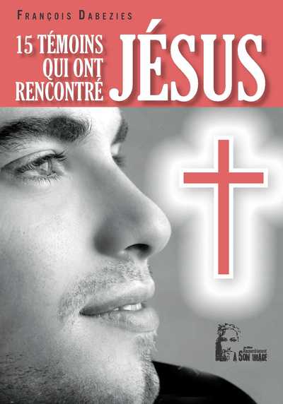 Image de 15 Témoins qui ont rencontré Jésus - L478