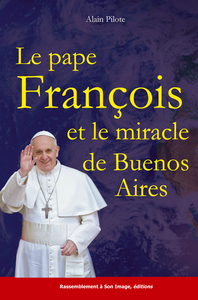 Picture of Le pape François et le miracle de Buenos Aires - L79