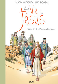 Picture of La vie de Jésus d'après Maria Valtorta T4 - les premiers disciples - L204