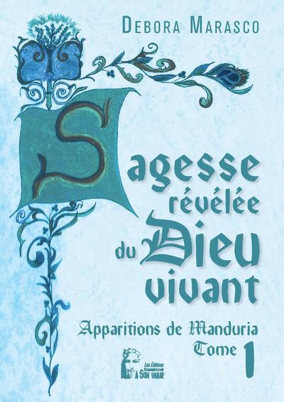 Image de Sagesse révélée du Dieu vivant - Apparitions de Manduria tome 1 -  L5021