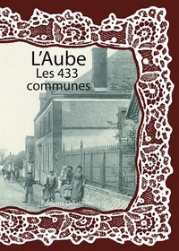 Image de L'AUBE LES 433 COMMUNES