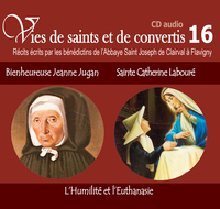 Picture of 6 vies de saints ou de convertis T16. bienheureuse Jeanne Jugan et sainte Catherine Labouré - l'humilité et l'euthanasie - CD316