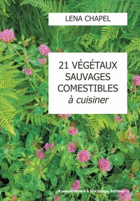 Picture of 21 végétaux sauvages comestibles à cuisiner - L451