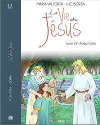 Picture of La vie de Jésus d'après Maria Valtorta T22 - Auréa Galla - L222