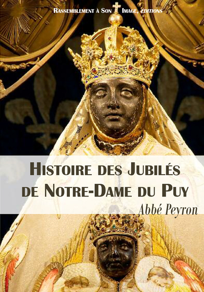 Picture of Histoire des jubilés de Notre-Dame du puy - L158