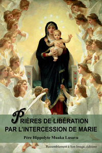 Picture of Prières de libération par l'intercession de Marie - L138