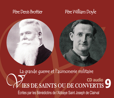 Image de 9 vies de saints ou de convertis T9 -- bienheureux père Daniel Brottier et père William Doyle - la grande guerre et l'aumônerie militaire - CD309