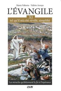Picture of L’évangile tel qu’il m’a été révélé simplifié, T11 - les miracles qu’obtiennent la foi et l’espérance - L311