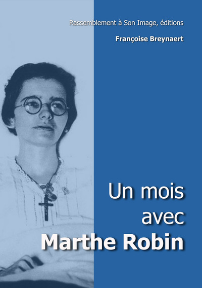 Picture of Un mois avec Marthe Robin - L135