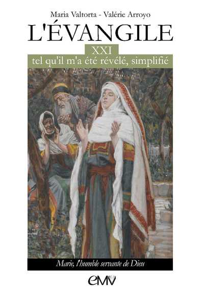 Picture of L'évangile tel qu'il m'a été révélé simplifié - tome 21- Marie, l'humble servante de Dieu L321