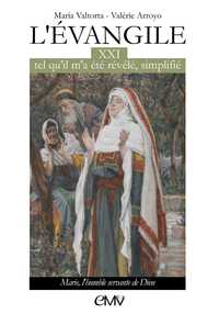 Picture of L'évangile tel qu'il m'a été révélé simplifié - tome 21- Marie, l'humble servante de Dieu L321