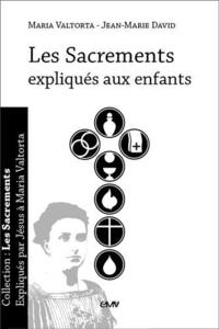 Picture of Les sacrements expliqués aux enfants - L190