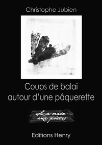 Picture of Coups de balai autour d'une pâquerette