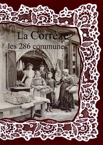 Image de LA CORREZE LES 286 COMMUNES