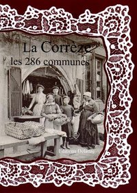 Image de LA CORREZE LES 286 COMMUNES