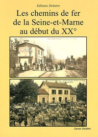 Image de Les chemins de fer de la Seine-et-Marne au début du XXe