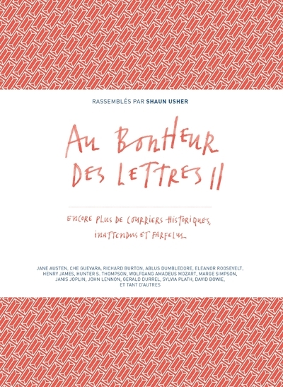 Picture of Au bonheur des lettres II - Encore plus de courriers-historiques, inattendus et farfelus