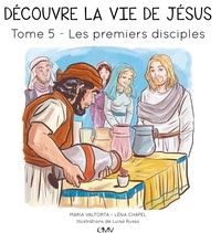 Image de Découvre la vie de Jésus T5 les premiers disciples - L405
