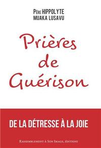 Picture of Prières de guérison, de la détresse à la joie - L200