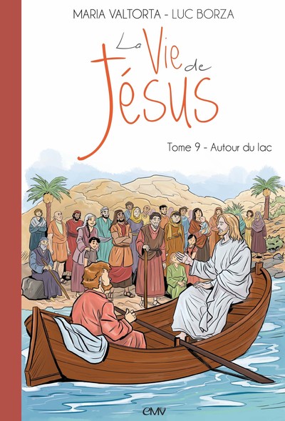 Picture of La vie de Jésus d'après Maria Valtorta T9 - autour du lac - L209