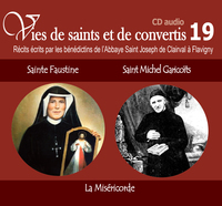 Image de 9 vies de saints ou de convertis T19 -- sainte Faustine et saint Michel Garicoïts - la miséricorde - CD319