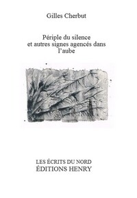 Picture of Périple du silence et autres signes agencés dans l'aube