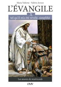 Picture of L’évangile tel qu’il m’a été révélé simplifié, T10 - les oeuvres de miséricorde - L310