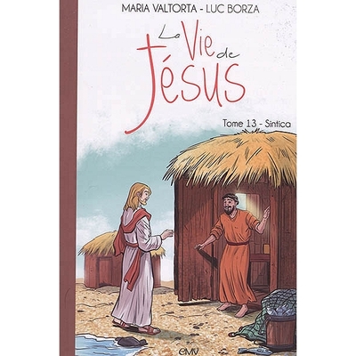 Picture of La vie de Jésus d'après Maria Valtorta, tome 13 - Sintica - L213