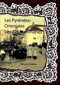 Image de Les Pyrénées-Orientales, les 226 communes
