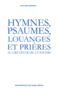 Picture of Hymnes, psaumes, louanges et prières au créateur de l'univers - L349