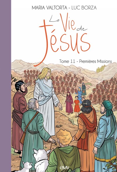 Picture of La vie de Jésus d'après Maria Valtorta T11 - premières missions - L211