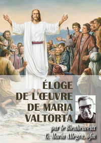 Image de Eloge de l'oeuvre de Maria Valtorta - L492