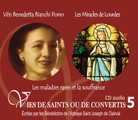 Picture of 5 vies de saints ou de convertis T5 -- vénérable Benedetta Bianchi Porro et les miracles de Lourdes - CD 305
