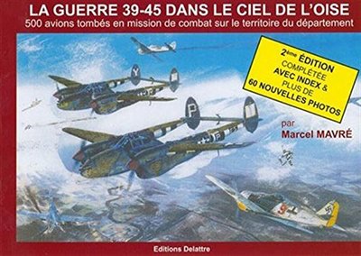 Image de LA GUERRE 39-45 DANS LE CIEL DE L'OISE