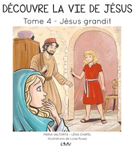Picture of Découvre la vie de Jésus T4 Jésus grandit - L404