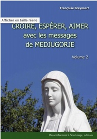 Picture of Croire, espérer, aimer avec les messages de Medjugorje, vol 2 - L82