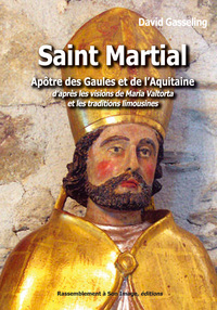 Picture of Saint Martial, apôtre des Gaules et de l'Aquitaine d'après les visions de Maria Valtorta et les traditions limousines - L88