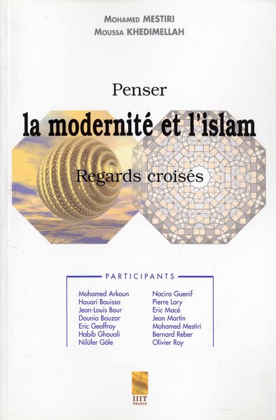 Image de Penser la modernité et lIslam regards croisés