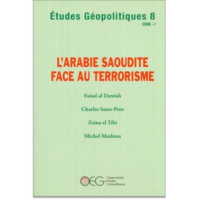 Picture of Etudes Géopolitiques N-8 : L'Arabie Saoudite face au terrorisme