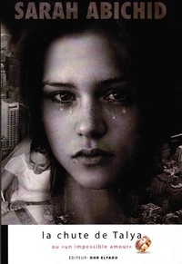 Picture of La chute de Talya ou "un impossible amour"