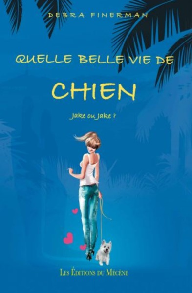 Picture of QUELLE BELLE VIE DE CHIEN
