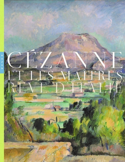 Image de Cézanne et les maîtres rêve d'Italie